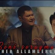 Alisher Allambergenov Seni Sorayman