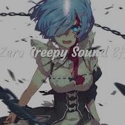 Re Zero Creepy Sound