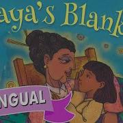 Maya S Blanket Bilingual Read Aloud In English Read Along