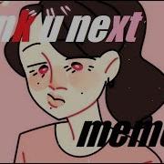 Thank You Next Meme