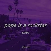 Pope Is A Rockstar Slowed