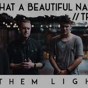 What A Beautiful Name Tremble Hillsong Worship Mosaic Anthem Lights Medley