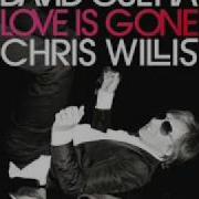 David Guetta Chris Willis Love Is Gone Fred Rister Joachim Garraud Radio Edit Remix