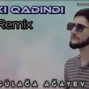 O Axi Qadindi Remix