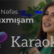 Nefes Darixmisam Karaoke