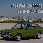 1973 Fiat 128 Sport Coupe 1 5 Part 2