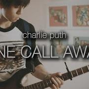 Charlie Puth One Call Away Guitar Cover Evan Kale