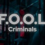 Fool Criminals Slowed