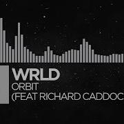 Future Bass Wrld Orbit Feat Richard Caddock Monstercat Release