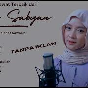 Nissan Sabyan Full Top 10 Religy Islamic