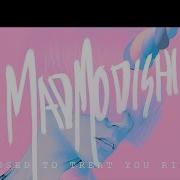 Mad Modishi Feat Dayon I Used To Treat You Right