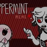 Meme Peppermint