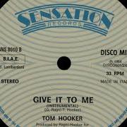 Tom Hooker Give It To Me Instrumental