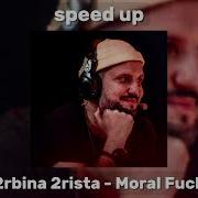 Moral Fuck Speed Up