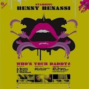 Benny Benassi Whos Your Daddy Original Extended
