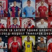 Download Install Fifa 19 Squad Update August Cpy Full Summer