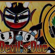 Rus Cover Cuphead Song The Devil S Due На Русском