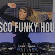 Disco Funky House Mix 18 The Best Of Disco Funky House