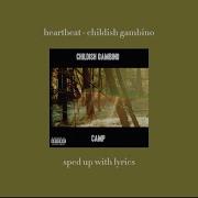 Heartbeat Childish Gambino Lyrics Speed Up