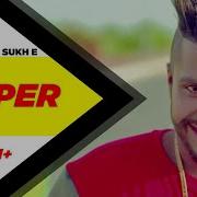 Sukhe New Song 2019 Sukhi New Song Sukhe Sukhi All Songs Jcb Sukhi