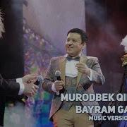 Murodbek Qilichev Bayram Galib Music Version