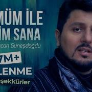 Cürmüm I Le Geldi M Sana Mustafa Özcan Güneşdoğdu