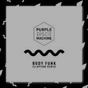 Body Funk Claptone Remix От Purple Disco Machine