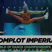 Complot Imperium Team Division World Of Dance Championships 2018