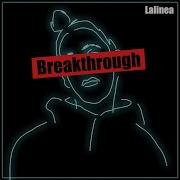 Lalinea Breakthrough