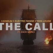 Cadmium Tara Louise Electric Range The Call Feat Zack Merci
