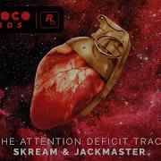 Skream Jackmaster The Attention Deficit Track