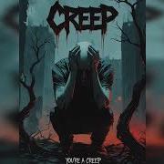 Creep By Dr Sorrow Official Music