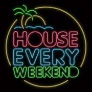 House Every Weekend Remix