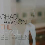 Chad Lawson I Wish I Knew