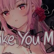 Make You Mine Nightcore
