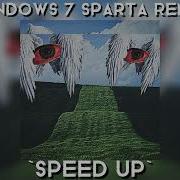 Sparta Remix Speed Up