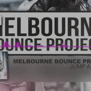 Melbourne Bounce Project Jump Around