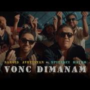 Sargis Avetisyan Ft Spitakci Hayko Vonc Dimanam Official Music Video 2023