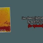 Une Chance Bertysolo Instrumental