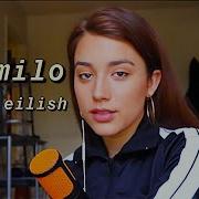 Ilomilo Billie Eilish Cover