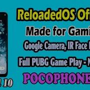 Reloaded Caf Rom For Poco F1 Review Gaming Mode Available