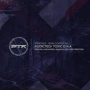 Toxic D N A Addicted Akuaryo Remix