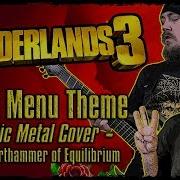 Borderlands 3 Main Menu Theme Epic Metal Cover By Skar Feat