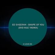 Ed Sheeran Shape Of You Bvd Kult Remix No Copyright