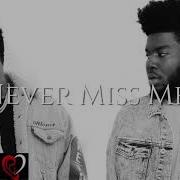 The Weeknd Never Miss Me New Song 2019