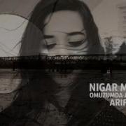 Nigar Muharrem Arif Remix