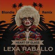 Blondie Heart Of Glass Lexa