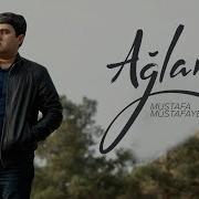 Mustafa Mustafayev Ağlama Mp3