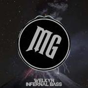 Welkyn Infernal Bass Original Mix