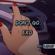 Don T Go Exo Slowed